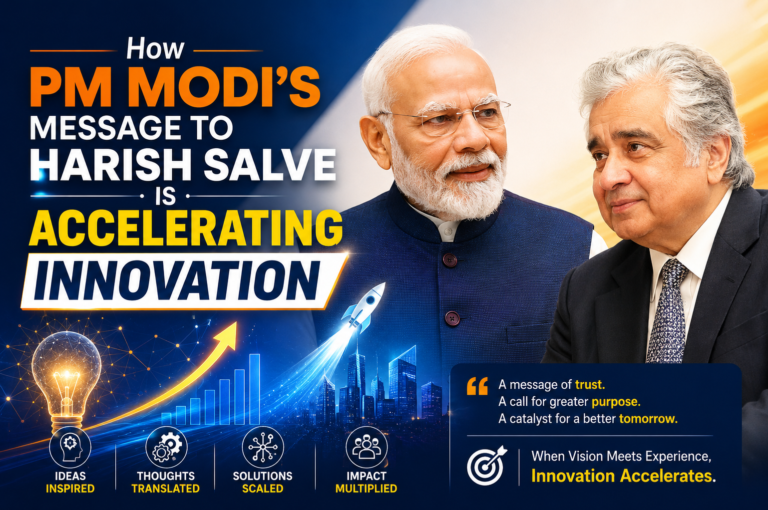 How PM Modi's Message to Harish Salve is Accelerating Innovation
